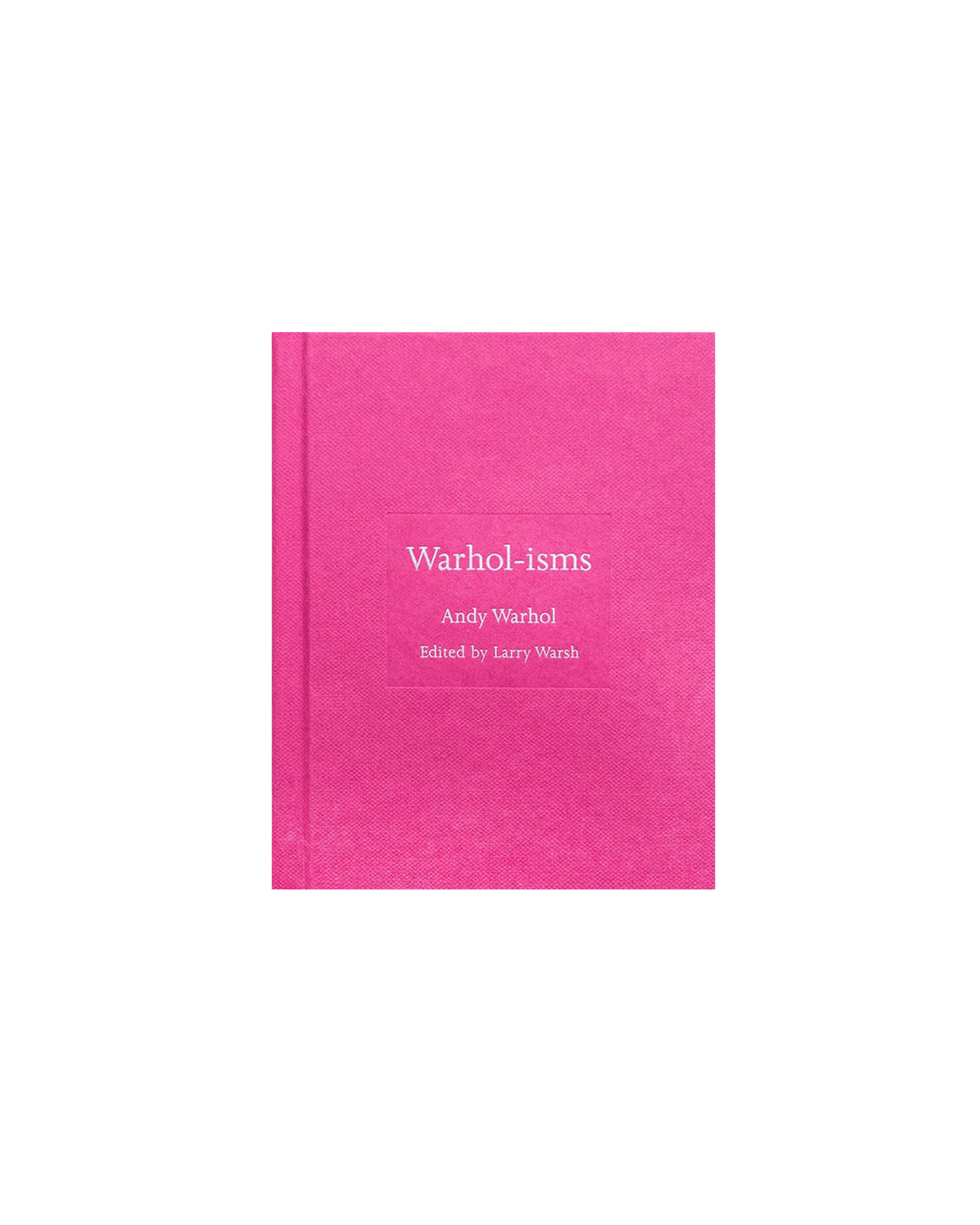 WARHOL-ISMS