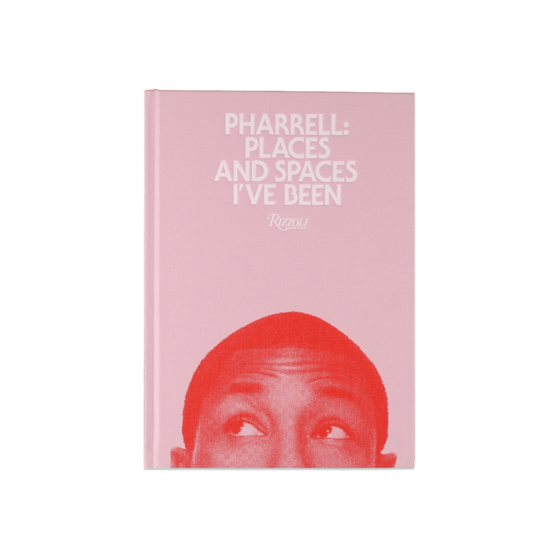 Pharrell: Places and Spaces I've Been - Rizzoli