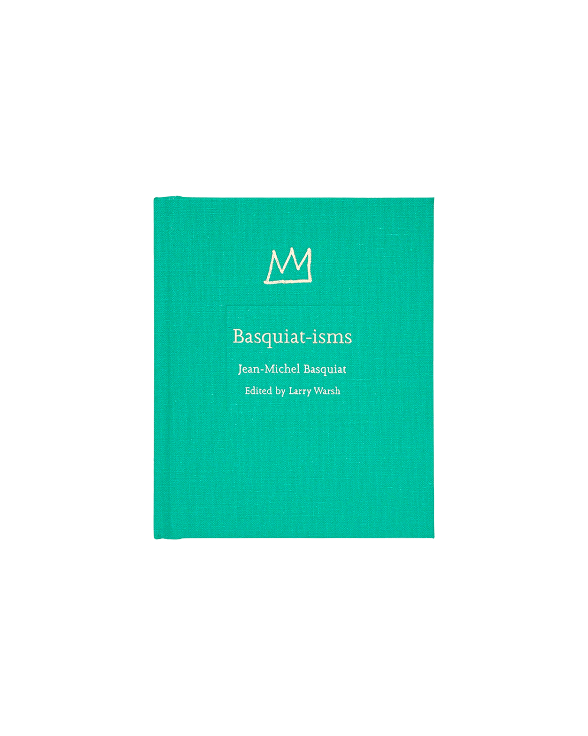 BASQUIAT-ISMS - Princeton University Press