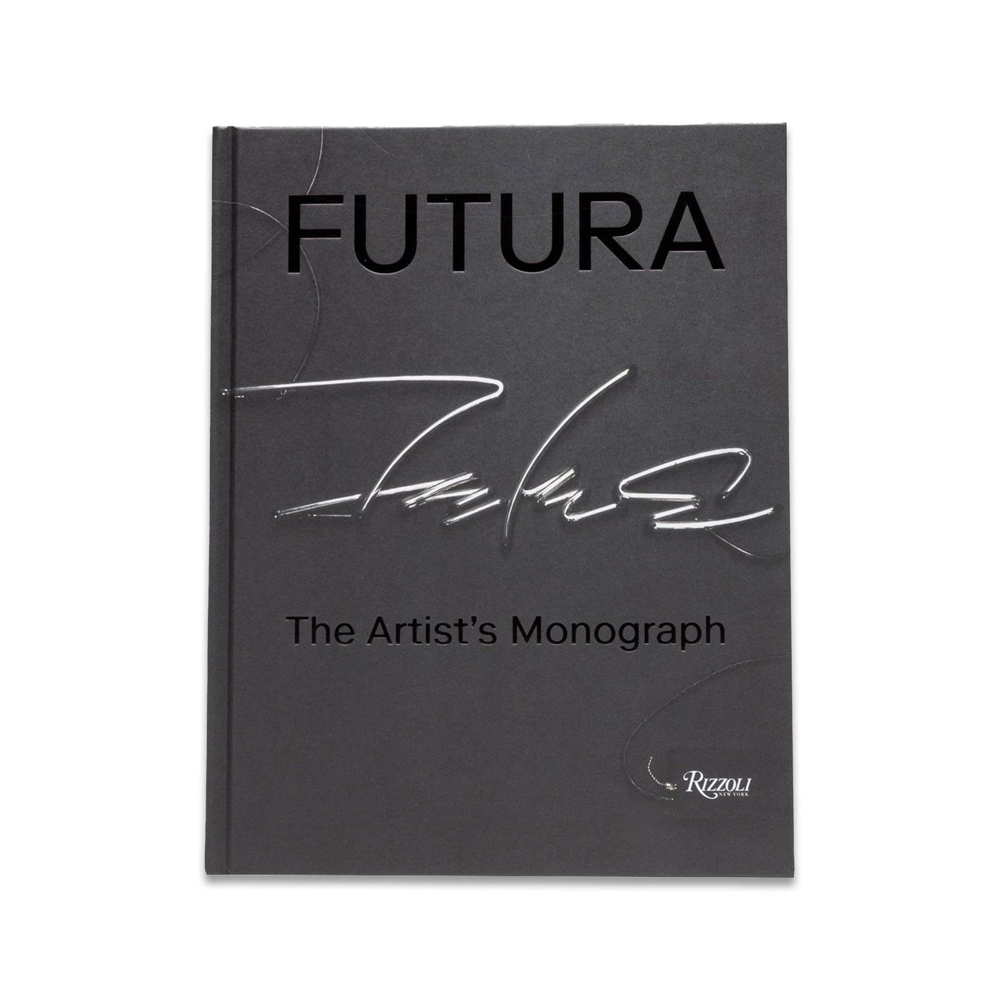 FUTURA THE ARTISTS' MONOGRAPH - Rizzoli